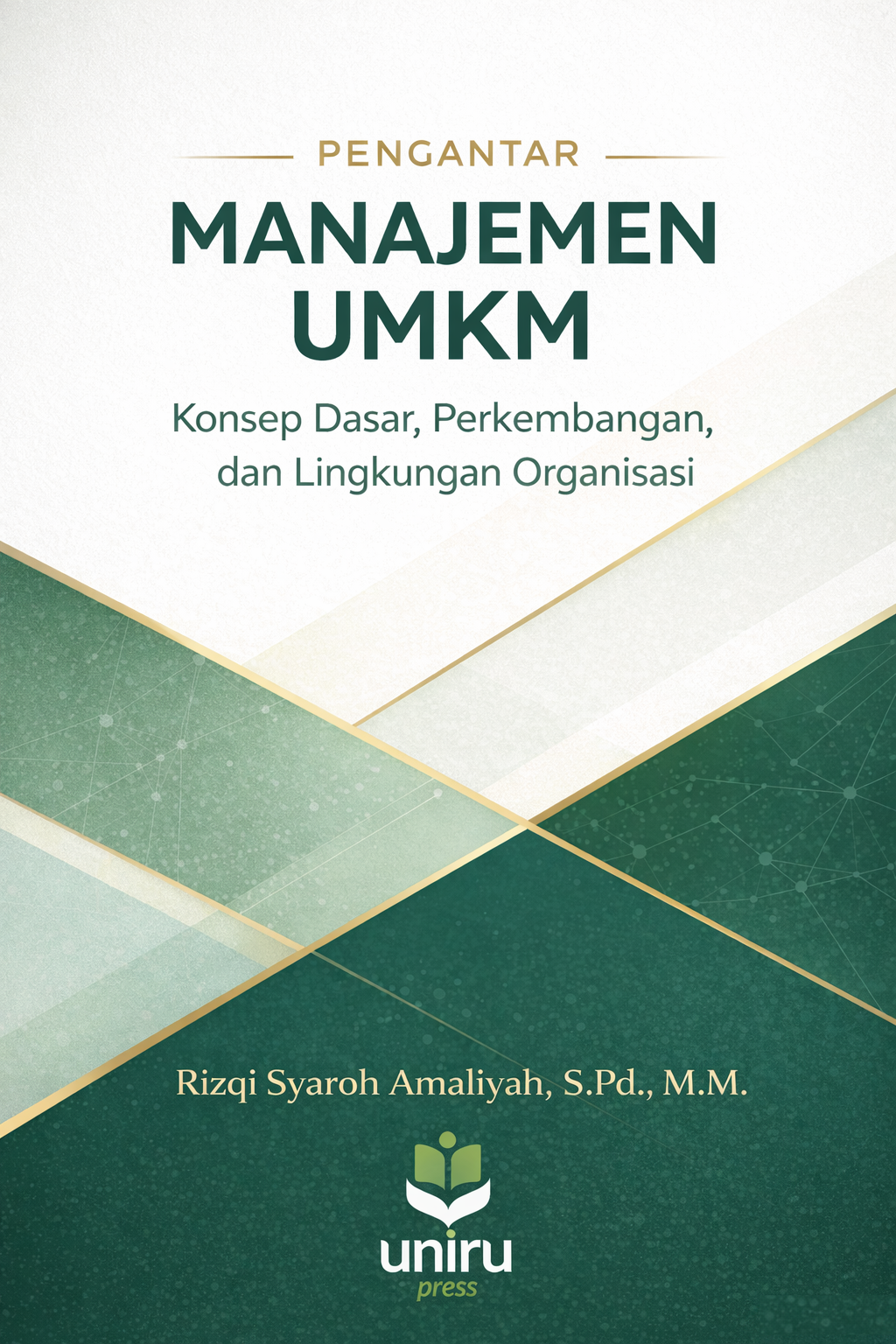 Pengantar Manajemen UMKM: Konsep Dasar, Perkembangan, dan Lingkungan Organisasi